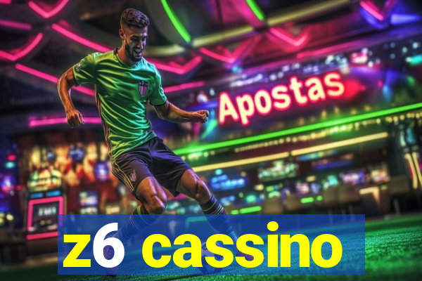 z6 cassino